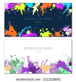 Splashes of paint. Blots. A set of two creative bright watercolor backgrounds. Banner, cover design. Artistic design in abstract style.