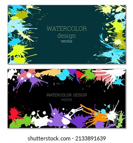 Splashes of paint. Blots. A set of two creative bright watercolor backgrounds. Banner, cover design. Artistic design in abstract style.
