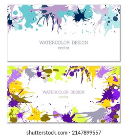 Splashes of paint. Blots. A set of two creative bright watercolor backgrounds. Banner, cover design. Artistic design in abstract style.