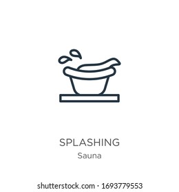 Icono de Splashing. Icono de contorno lineal delgado aislado en fondo blanco de la colección de sauna. Signo vectorial de línea, símbolo para web y móvil