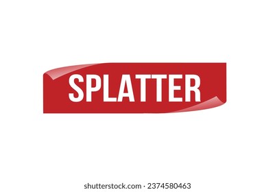 SPLATTER red ribbon label banner. Open available now sign or SPLATTER tag.