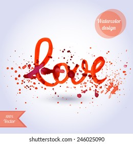 Splattered orange red watercolor lettering 'love' handwritten with a paint brush. Vector illustration.
