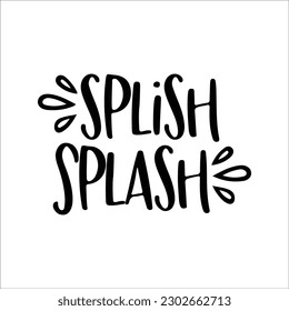 Splish Splash svg, Bath svg, Bathroom Sign svg, Bathtime svg, Wash, Farmhouse, Cut File, Digital Download, Cricut, Silhouette svg
