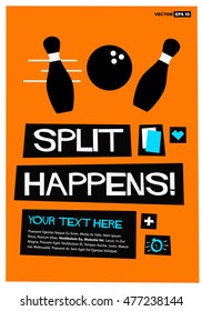 Split Happens! (Flat Style Vector Illustration Quote Poster Design) with Text Box