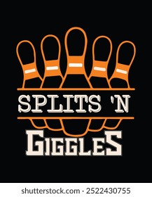 Splits n Giggles, A Fun Bowling Quote for typography t shirt Design

