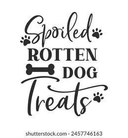 Spoiled rotten dog Treats vector quote. Dog treat isolated on white background. Pets food symbol. Bone shaped treats for dogs. Vector illustration.