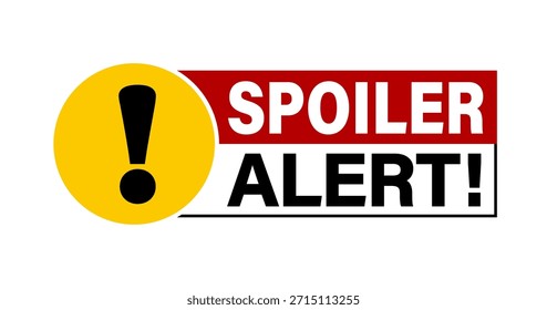 Alerta de spoiler. Señal de advertencia con signo de exclamación en círculo amarillo y texto a la derecha sobre fondo rojo y blanco.