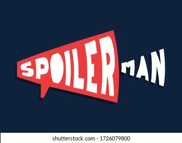 Spoilerman warf lustigen Slogan. Handzeichnen Cartoon Stil Typografie. Logosticker für Ihr T-Shirt, Druck, Bekleidung