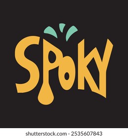 Spoky Typography Vector Design Illustration 