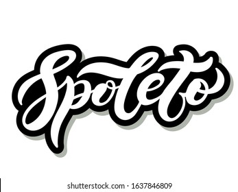 Spoleto. The name of the Italian city in the region of Umbria. Hand drawn lettering. Vector illustration. Best for souvenir products.