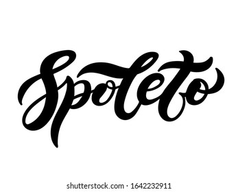 Spoleto. The name of the Italian city in the region of Umbria. Hand drawn lettering. Vector illustration. Best for souvenir products.