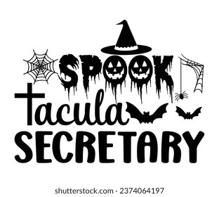 
Spook Tacula Secretary T-Shirt, Halloween Vectors, Halloween Quotes, Pumpkin T-shirt, October T-shirt, Funny Halloween Shirts, Cut File For Cricut And Silhouette