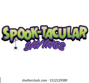 Spook-tacular Savings Event Halloween Event Headline