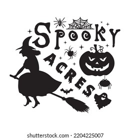 Spooky acres Happy Halloween shirt print template, Pumpkin Fall Witches Halloween Costume shirt design
