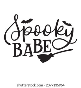 spooky babe background inspirational quotes typography lettering design