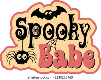 Spooky babe, Halloween t shirt design.