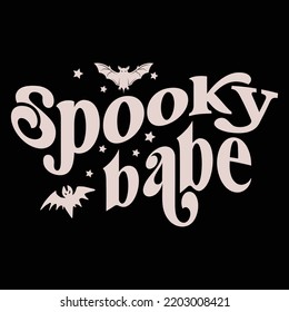 Spooky babe  Happy Halloween shirt print template, Pumpkin Fall Witches Halloween Costume shirt design