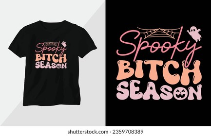 spooky bitch season - Retro Groovy Inspirational T-shirt Design with retro style svg