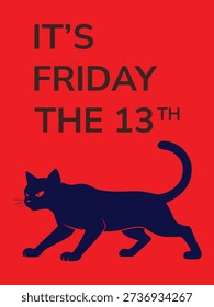 A spooky black cat walks with an eerie presence on a bold red background with the ominous phrase 'It's Friday the 13th' looming above, evoking feelings of superstition and horror