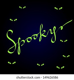 Spooky calligraphic lettering on dark blue with evil green eyes, halloween vector background