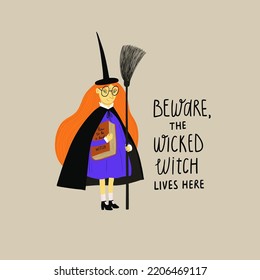 Spooky cartoon illustration with cute witch and lettering phrase. Halloween card, poster or t-shirt design print.