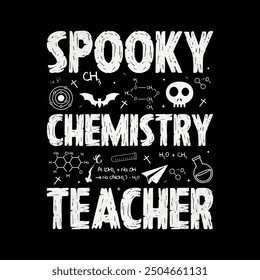 Spooky Chemistry Teacher Halloween T shirt Design