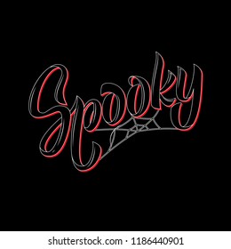 Spooky Creative vector hand lettering text with spiderweb. Template as scary banner, greeting card and Halloween party invitation. Isolated lettering typography illustration on black.