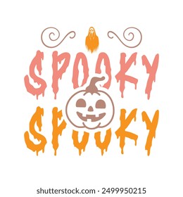 Spooky Design, Funny Halloween shirt design vector, spooky Halloween, Ghost Tee, Groovy Halloween Clipart, Quotes Halloween Typography T shirt design
