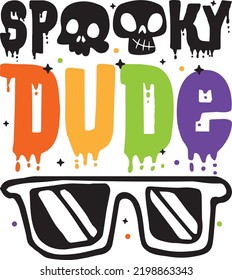 Spooky Dude. Halloween T-Shirt Design, Posters, Greeting Cards, Textiles, and Sticker Vector Illustration