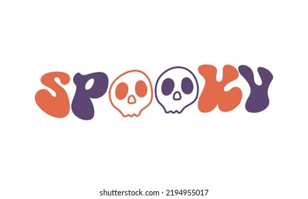 Spooky funny Halloween quote logo type retro wavy typography sublimation SVG on white background