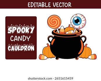 Spooky Halloween Candy Cauldron with Lollipops, Eyeball Sweets, Pumpkins Vector.