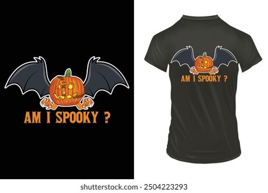 Am I Spooky Halloween Funny T-Shirt