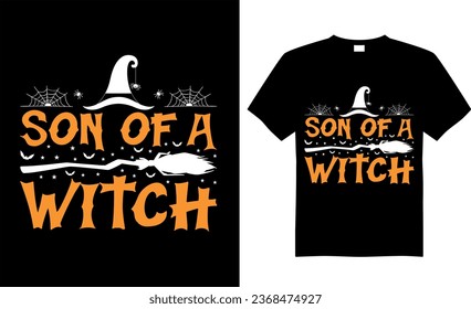 Spooky Halloween t-shirt design vector template. Son of a witch.
 Scary saying horror quotes. ready for print Cricut, labels, shirts, decoration, greeting cards, Poster, Background, emblem, pumpkin.