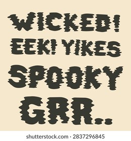 A spooky Halloween typography vector illustration featuring wavy black hand lettered words wicked eek yikes spooky grr on light beige background