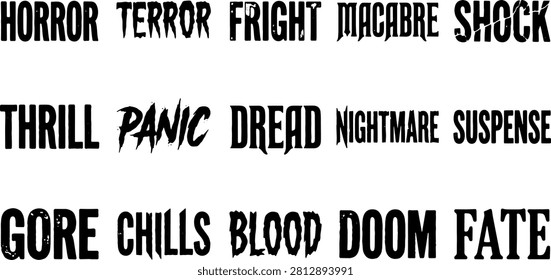 Spooky horror themed words including terror fright macabre shock and panic. Distressed grunge fonts suitable for scary movie posters and thriller designs. Black typography for dark atmosphere and halloween decorations.