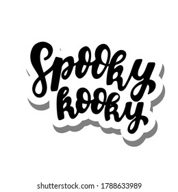 Spooky kooky Hallowen quote. Hand lettering sticker for posters, greeting card, t-shirt prints. Halloween party 31 october