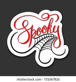 Spooky lettering design with spider web. Holiday calligraphy for halloween poster. Illustration