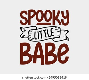 Spooky Little Babe, Halloween, Ghost, Spooky Season, witch, Halloween Funny, t shirt