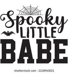 Spooky Little Babe T-shirt Design Vector File.