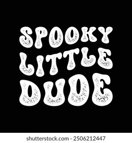 Spooky Little Dude Halloween typography T-shirt design template