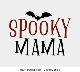 Spooky Mama, Halloween, Ghost, Spooky Season, witch, Halloween Funny, t shirt