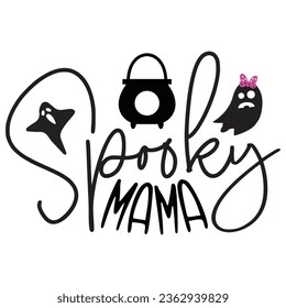 Spooky Mama - Happy Halloween T shirt And SVG Design, Happy Halloween, thanksgiving SVG Quotes Design, Vector EPS Editable Files Bundle, can you download this Design.