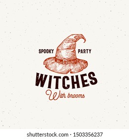 Spooky Party Witches with Brooms Halloween Logo or Label Template. Hand Drawn Witch Hat Sketch Symbol and Retro Typography. Shabby Textures. Isolated.