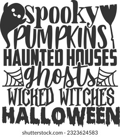 Spooky Pumpkins Haunted Houses Ghosts Wicked Witches Halloween - Happy Halloween