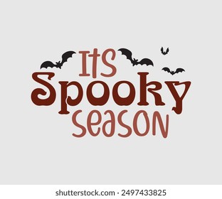 Its Spooky Season, Halloween, Ghost, Spooky Season, witch, Halloween Funny, t shirt