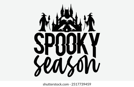 spooky season - Diseños de camisetas de tipografía de Halloween, nunca ganarás si nunca comienzas a citar la motivación Tipografía de Vector escrita a mano Estilo retro de Antiguas, para póster, sudadera con capucha y Anuncio.