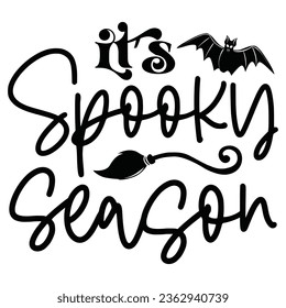 It’s Spooky Season - Happy Halloween T shirt And SVG Design, Happy Halloween, thanksgiving SVG Quotes Design, Vector EPS Editable Files Bundle, can you download this Design.