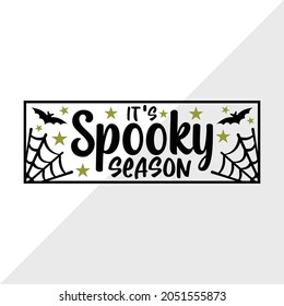  It's Spooky Season Sign, Holiday Printable Vector Illustration