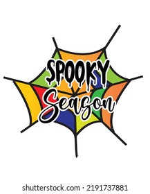 Spooky Season Sublimation Design. You will get eps file with 300ppi.