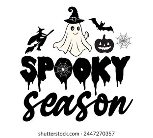 Spooky Season Svg,Halloween Svg,Typography,Halloween Quotes,Witches Svg,Halloween Party,Halloween Costume,Halloween Gift,Funny Halloween,Spooky Svg,Funny T shirt,Ghost Svg,Cut file svg